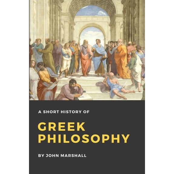 A Short History of Greek Philosophy, (Paperback)
