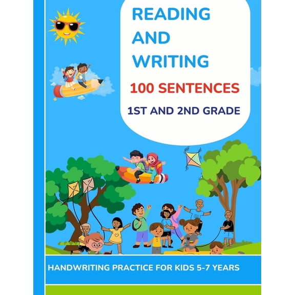 Reading And Writing 100 Sentences 1st and 2nd Grade, Handwriting Practice For Kids 5-7, (Paperback)
