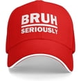 thumbnail image 1 of Seriously Bruh Hat Men Dad Hats Funny Caps, 1 of 7
