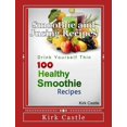 thumbnail image 1 of Pre-Owned 100 Healthy Smoothie Recipes, (Paperback), 1 of 1