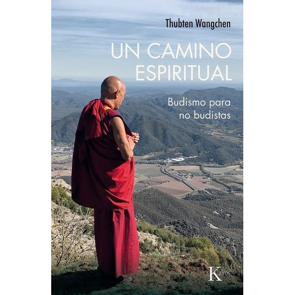 Un Camino Espiritual: Budismo Para No Budistas, (Paperback)