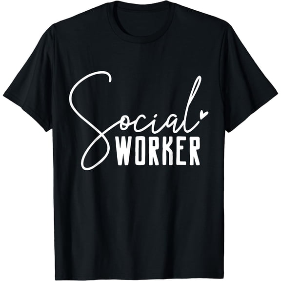 Social Work Social Worker T-Shirt