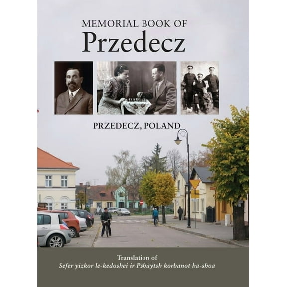 Memorial Book to the Holocaust Victims of the City of Pshaytsh, (Hardcover)