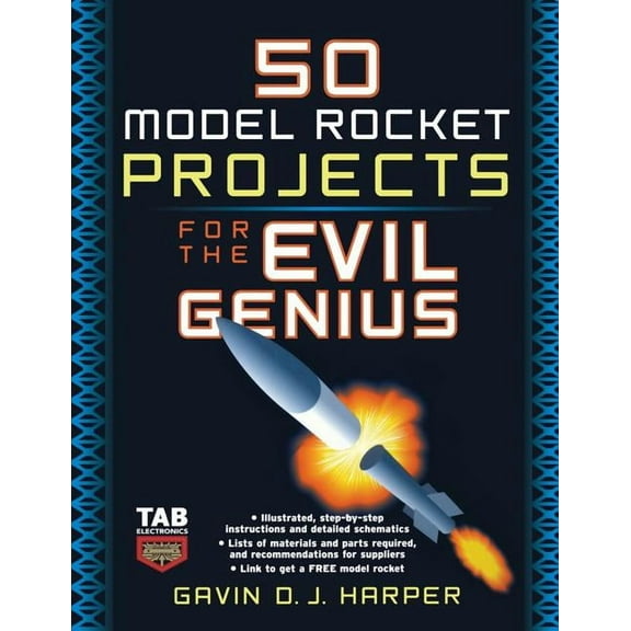 50 Model Rocket Projects for the Evil Genius, (Paperback)