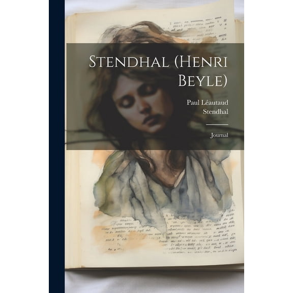 Stendhal (henri Beyle): Journal (Paperback)