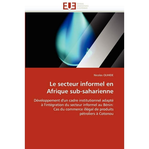Omn.Univ.Europ.: Le Secteur Informel En Afrique Sub-Saharienne (Paperback)