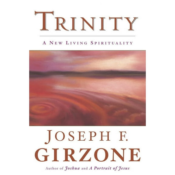Trinity: A New Living Spirituality, (Paperback)