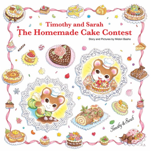 Pre-Owned Timothy and Sarah: The Homemade Cake Contest (Hardcover) 1940842026 9781940842028
