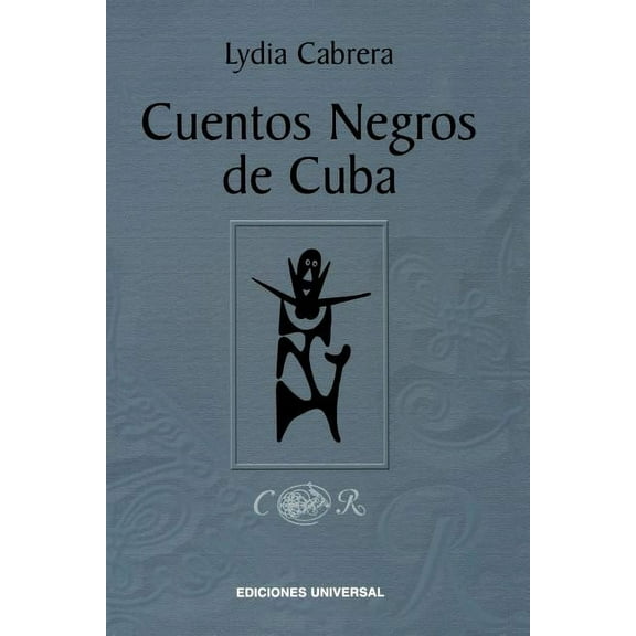 Coleccion Chichereku Coleccion Diccionar Cuentos Negros de Cuba, (Paperback)
