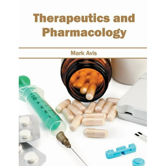 Therapeutics and Pharmacology, (Hardcover)