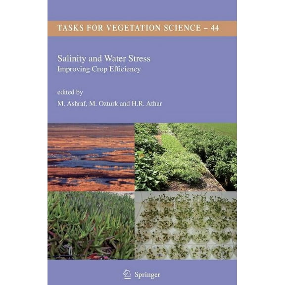 Tasks for Vegetation Science Salinity and Water Stress: Improving Crop Efficiency, Book 44, (Hardcover)