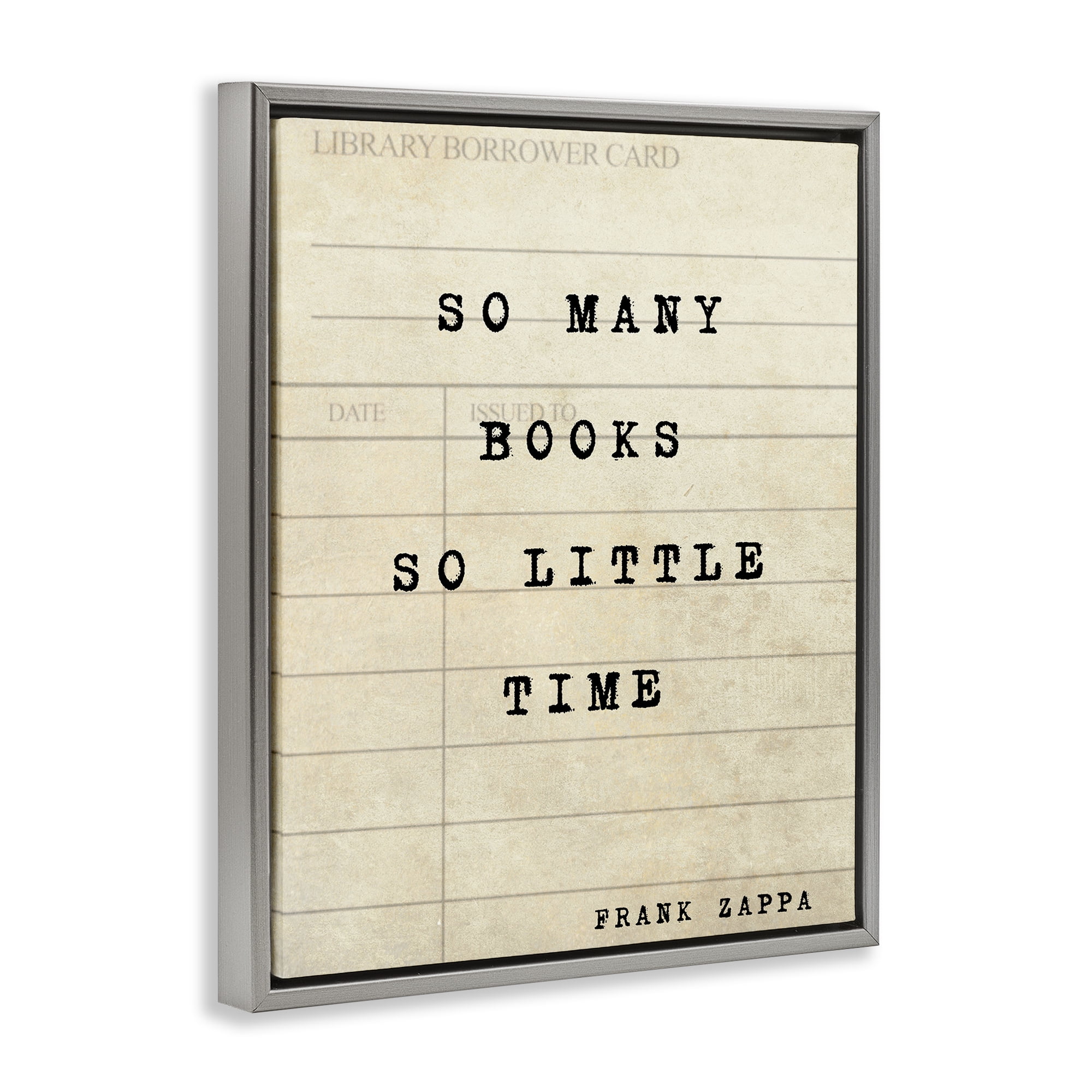 Stupell Industries Many Books & Little Time Gray Framed Floater Canvas Wall Art, design by Julia Frost