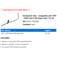 thumbnail image 2 of Oil Dipstick Tube - Compatible with 1999 - 2003 Ford E-350 Super Duty 7.3L V8 2000 2001 2002, 2 of 2