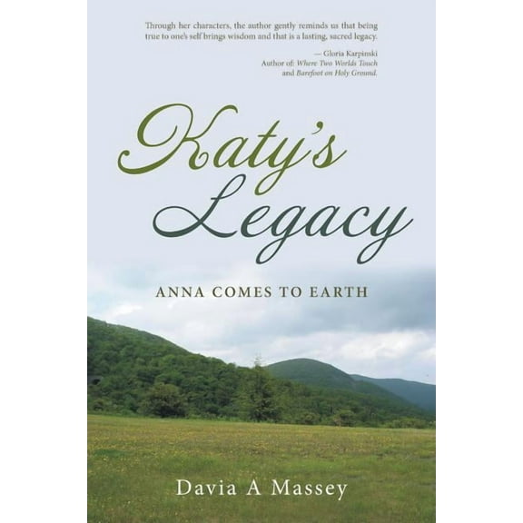 Katy's Legacy : Anna Comes to Earth