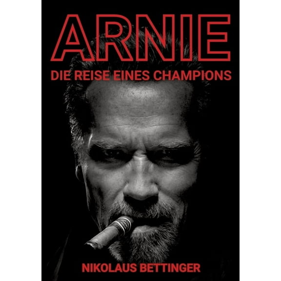 Arnie: Die Reise eines Champions, (Paperback)