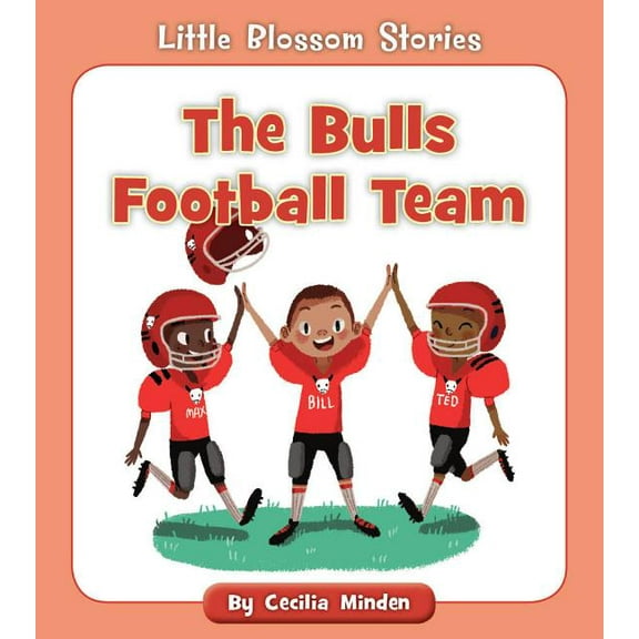 Little Blossom Stories The Bulls Football Team, (Paperback)