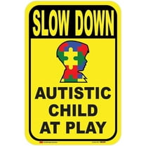 Autism Awareness, Slow Down Autistic (Child) Child At Play Sign, 8 x 12, Yellow/Black, UV protected, weather resistant, 3M EGP Reflective Sheeting, 080 Aluminum, Made In USA, 3M Certified