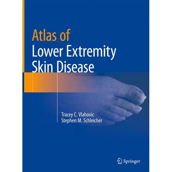 Atlas of Lower Extremity Skin Disease, (Hardcover)
