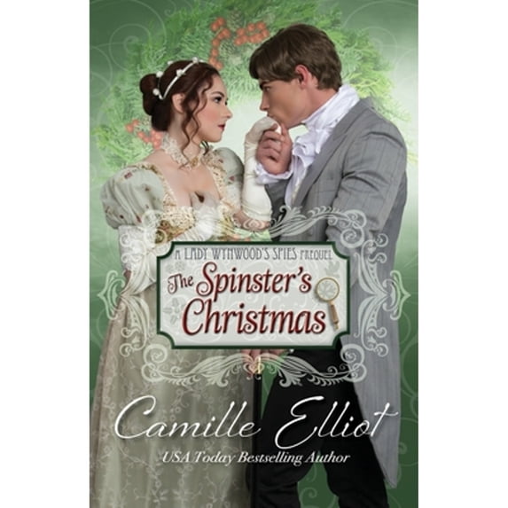 Pre-Owned The Spinster's Christmas (Paperback) 1942225032 9781942225034