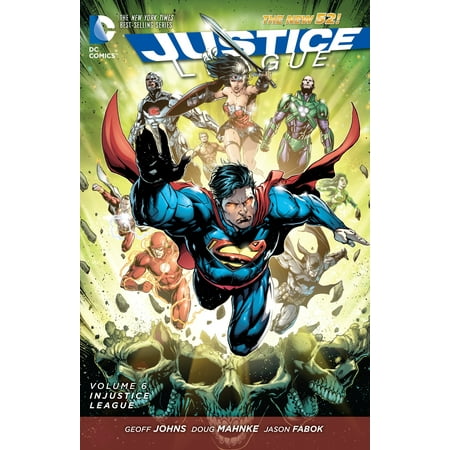 Justice League Vol. 6: Injustice League (The New (Best Justice League Graphic Novels)