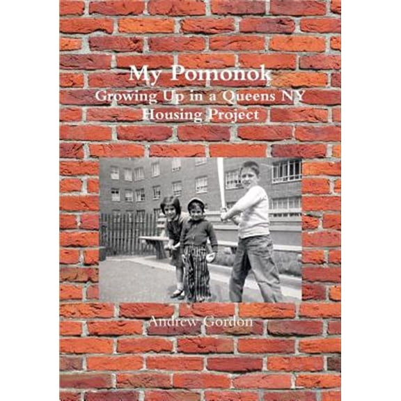 Pre-Owned My Pomonok: Growing Up in a Queens NY Housing Project Paperback