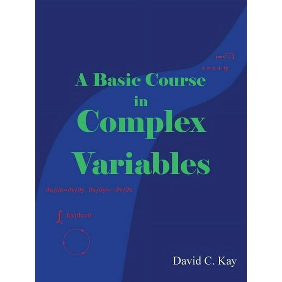 A Basic Course in Complex Variables (Paperback)