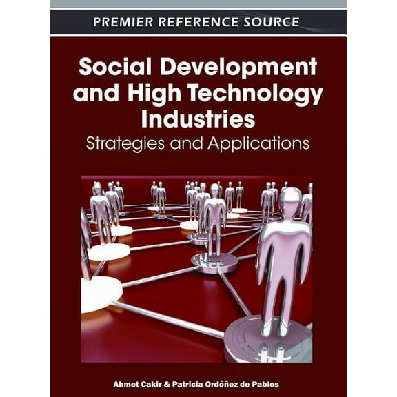 Social Development and High Technology Industries: Strategies and Applications, (Hardcover)