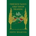 thumbnail image 1 of Pre-Owned French Ways and Their Meaning (Paperback) 0936399872 9780936399874, 1 of 1