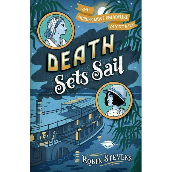 A Murder Most Unladylike Mystery Death Sets Sail, (Hardcover)