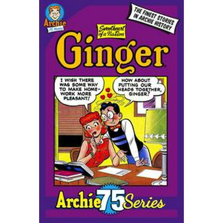 - Archie 75 Series: Ginger, Sweetheart of a Nation - eBook