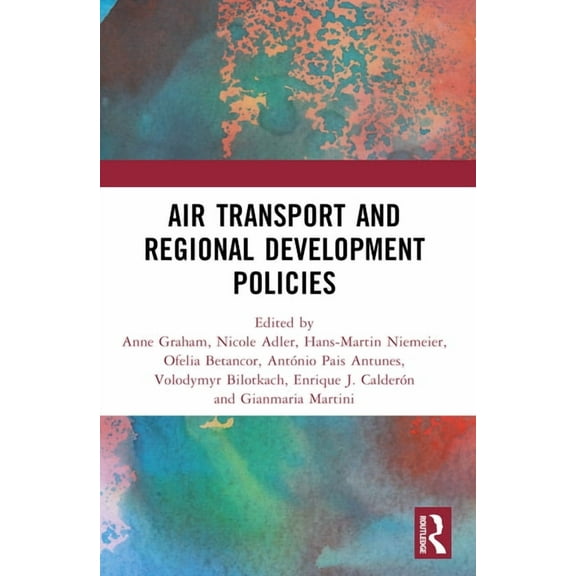 Air Transport and Regional Development Policies, (Paperback)