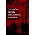 thumbnail image 1 of Pre-Owned Bystander Society: Conformity and Complicity in Nazi Germany and the Holocaust, 9780197691717, 0197691714, Hardcover,, 1 of 1