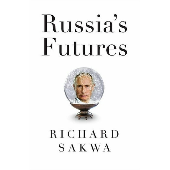 Russia's Futures (Hardcover)