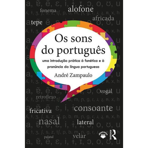 Os sons do portuguÃªs: uma introduÃ§Ã£o prÃ¡tica Ã  fonÃ©tica e Ã  pronÃºncia da lÃ­ngua portuguesa, (Paperback)