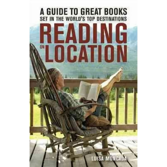 Reading on Location: Great Books Set in Top Travel Destinations