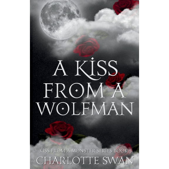 A Kiss From a Wolfman, (Paperback)