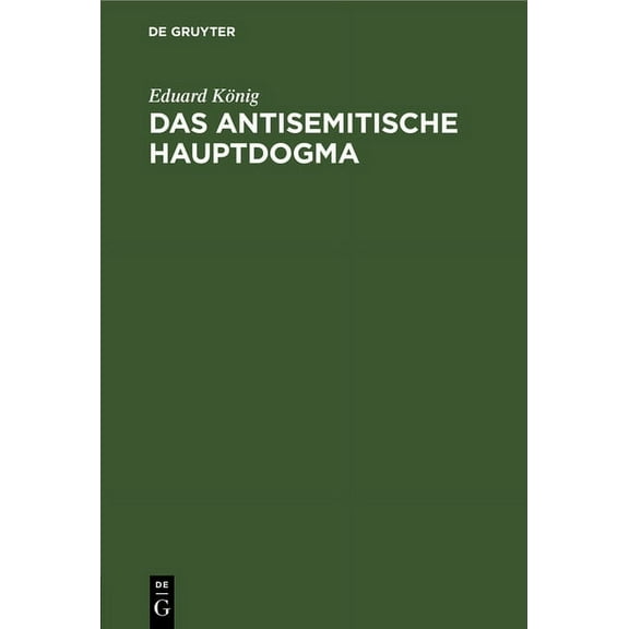 Das Antisemitische Hauptdogma (Hardcover)