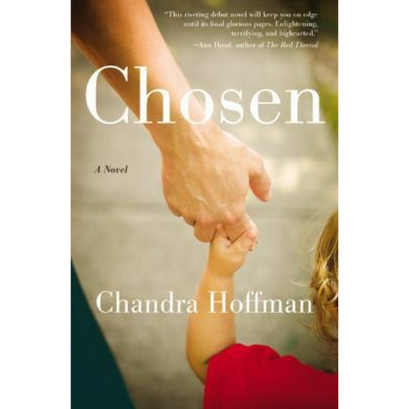Pre-Owned Chosen: A Novel (Hardcover) 0061974293 9780061974298