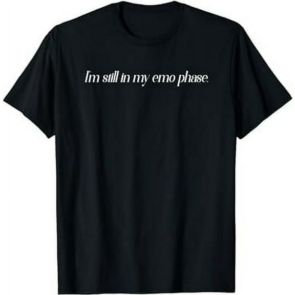 I'm still in my emo phase | Emo T-Shirt