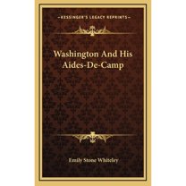 Washington And His Aides-De-Camp (Hardcover)