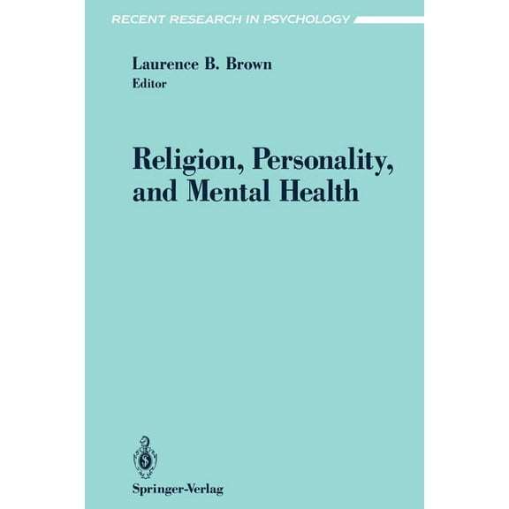 Recent Research in Psychology Religion, Personality, and Mental Health, (Paperback)