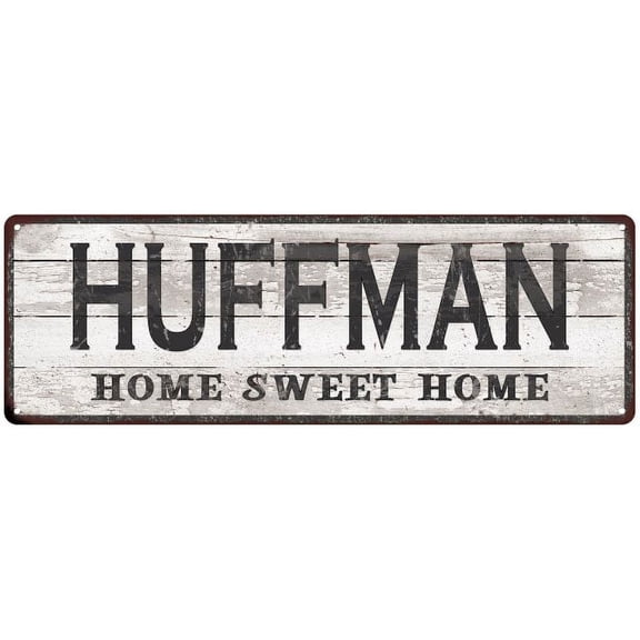 HUFFMAN Home Sweet Home Country Look Gift 6x18 Metal Sig 206180045755