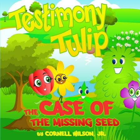 Testimony Tulip Testimony Tulip: The Case of the Missing Seed Book 2 (Paperback)