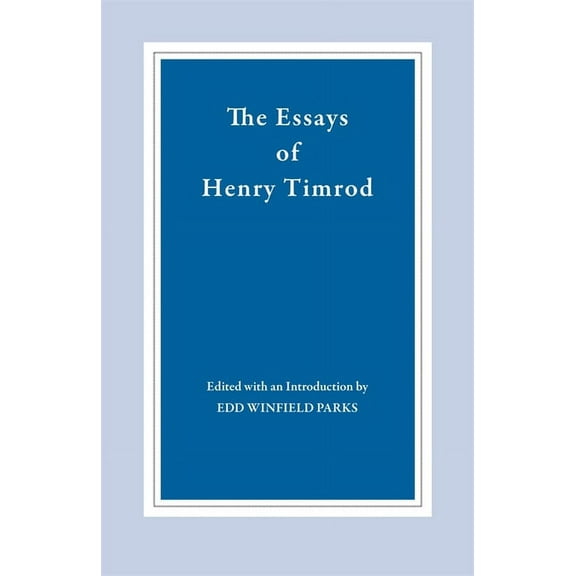 The Essays of Henry Timrod, (Paperback)