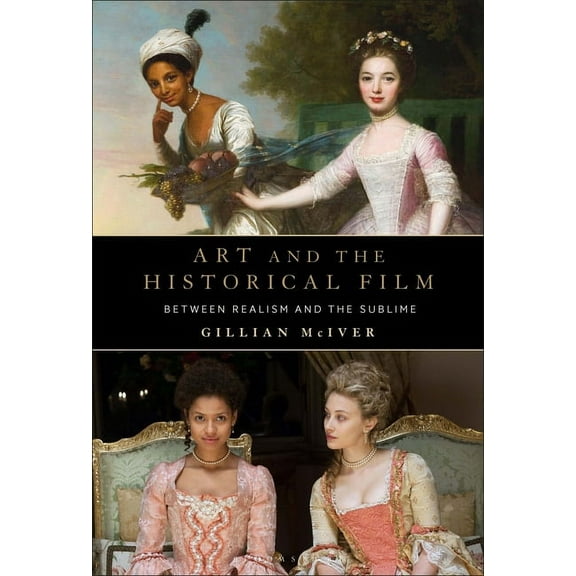 Art and the Historical Film: Between Realism and the Sublime, (Paperback)