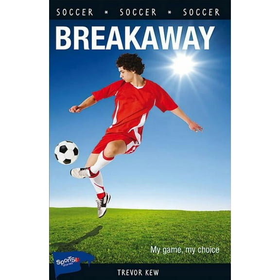 Lorimer Sports Stories: Breakaway (Paperback)