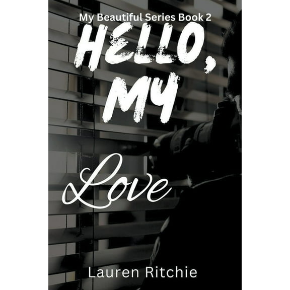 My Beautiful Hello, My Love, Book 2, (Paperback)