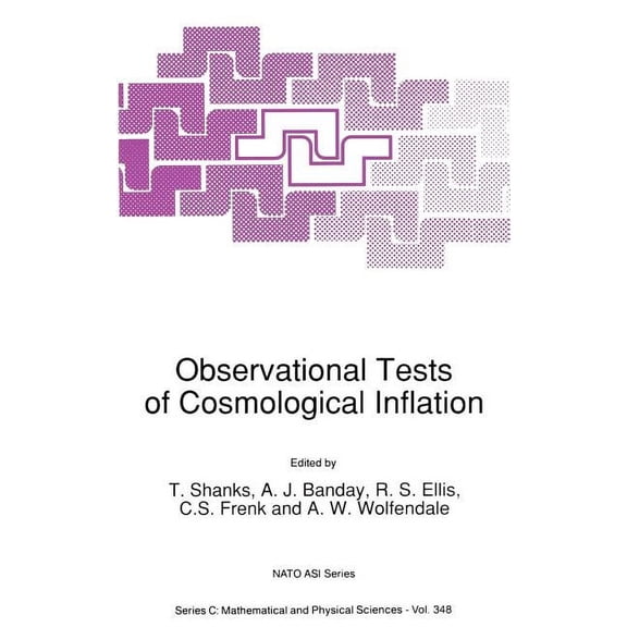 NATO Science Series C: Observational Tests of Cosmological Inflation, Book 348, (Hardcover)