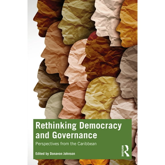 Rethinking Democracy and Governance: Perspectives from the Caribbean, (Paperback)