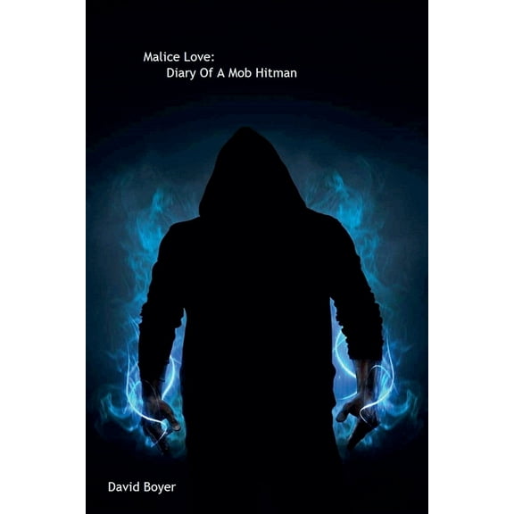 Malice Love: Diary Of A Mob Hitman, (Paperback)